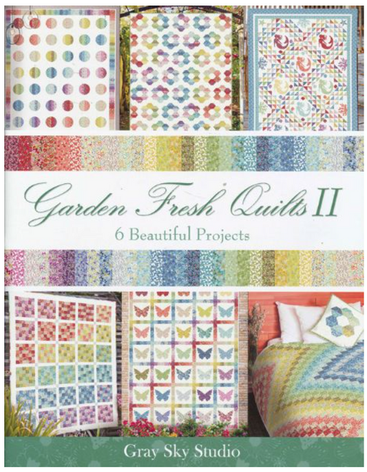 GARDEN FRESH QUILTS II BY JASON YENTER
